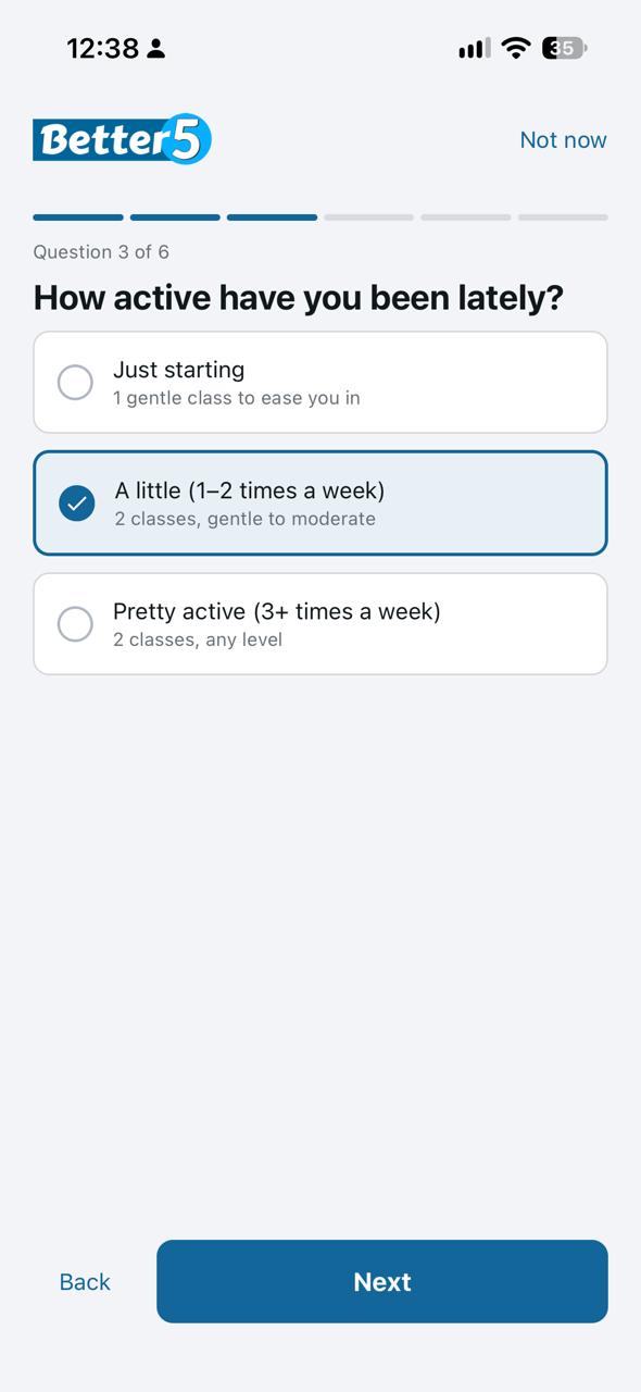 Better5 onboarding quiz asking how active you have been lately, tailoring plan intensity